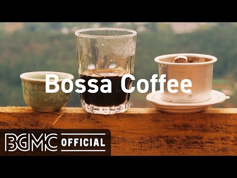 Bossa Coffee: Warm Jazz for Coffee Shop Vibes - Night Cafe Jazz Background Music