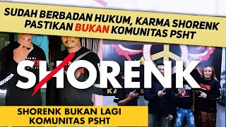 SHORENK Resmi Bukan Lagi Komunitas PSHT.