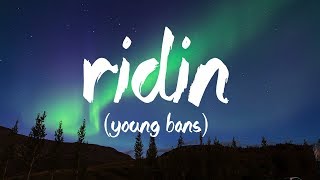 Yung Bans - Ridin ft. YBN Nahmir & Landon Cube (Dir. by @_ColeBennett_) (Lyrics)