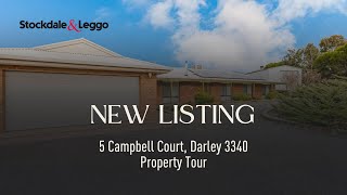 5 Campbell Ct Darley VIC, 4 Bedroom Home on 3,496 m² | Stockdale & Leggo Bacchus Marsh Property Tour