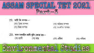 Assam Special TET 2021 || Environmental Studies || Part-3