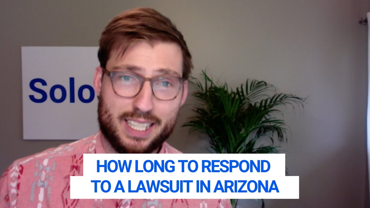 How Long To Respond To A Lawsuit In Arizona YouTube How Long To Respond To A Lawsuit In Arizona YouTube