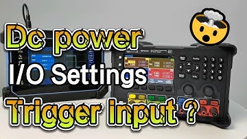 Hantek Programmable DC power supply HDP4424B ——Dc power I/O Settings Trigger input?