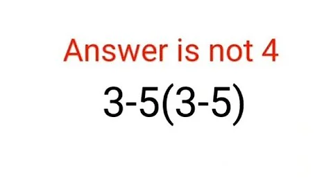3-5(3-5) The answer is not 4. 99% failed! Can you do it? #math #logicalstation #mathproblem #math