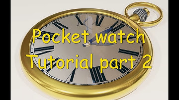 Pocket Watch Tutorial Part 2 (Blender)