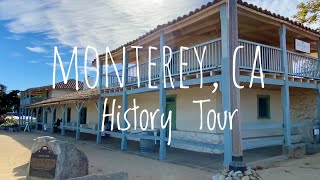 Where California Began - Monterey, California! Historic Locations a unique walk through Monterey
