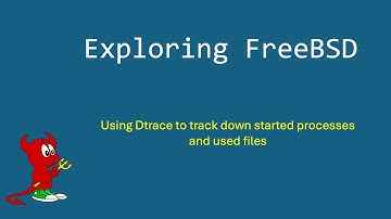 FreeBSD: using Dtrace to track down started processes and used files
