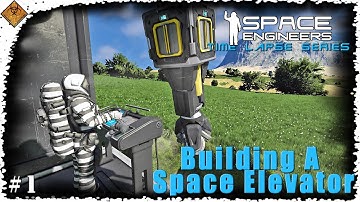 Space Engineers Time Lapse Series: Building A Space Elevator - Fresh Start & Gathering Resources EP1