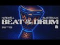 Hardwell Blasterjaxx Beat Of The Drum Hardwell Blasterjaxx Beat Of The Drum