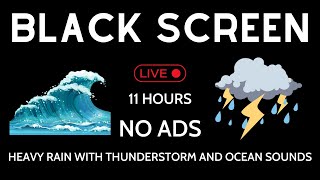 Relaxing Rain, Thunder and Ocean Waves for Instant Calmness and Deep Sleep | Black Screen | 11 Hours