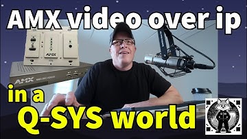 AMX video + Q-SYS plugin tutorial. Vóór Q-SYS & Crestron video... was er een nieuwe speler in de ...