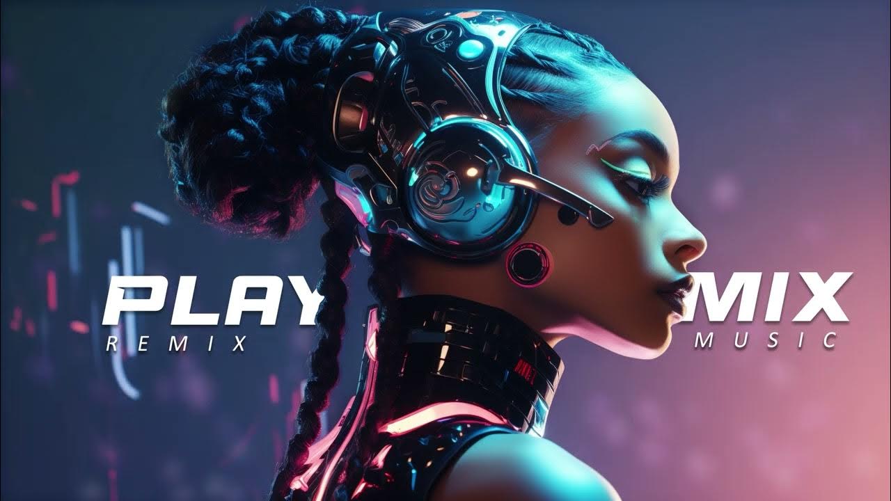 REMIX 2024 | Remixes of Popular Songs - YouTube
