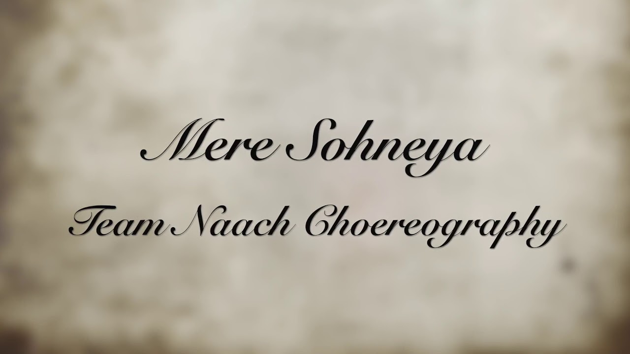 Mere Sohneya  Kabir Singh  Team Naach Choreography  Kalyani Madgulkar