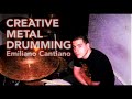 Drum lessons 3 Creative Metal Drumming Emiliano Cantiano