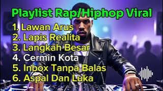 Download lagu Playlist Rap/Hiphop Indo (Viral) || Album 'Lawan Arus'