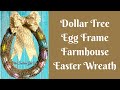 Easy Wreaths: Rustic Farmhouse Easter Wreath | Dollar Tree Egg Wreath Frame