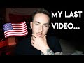 My Last Video In The U.S...