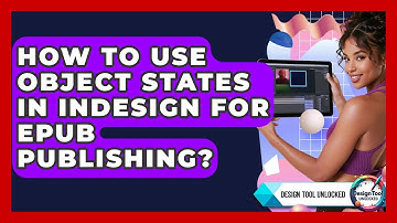 How To Use Object States In InDesign For EPUB Publishing? - Design Tool Unlocked
