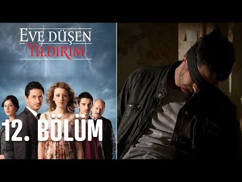 Eve Düşen Yıldırım 12. Bölüm