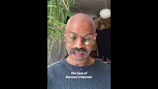 The Case of Beyonce's Internet