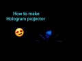 How to make a hologram projector  step by step   aditi yuvika
