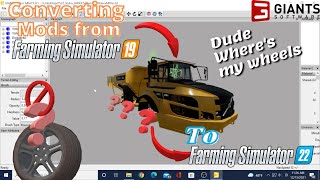 Farming Simulator 22 How to convert mods from Fs19 to fs22 and fix missing wheels