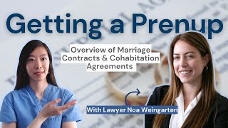 Getting a Prenup: Overview of Marriage Contracts & Cohabitation Agreements (Part 1)