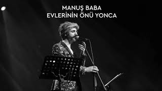 Manuş Baba - Evlerinin Önü Yonca