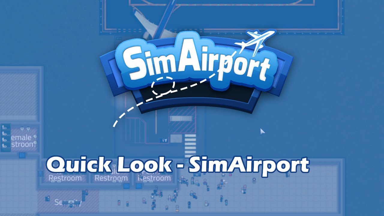 SimAirport - Quick Look at the Interface and Gameplay