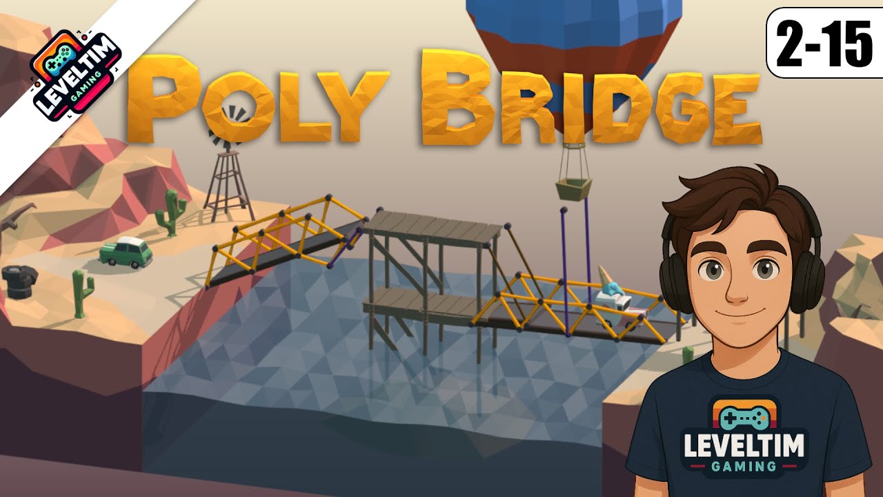 🔥 Das SCHWERSTE Level bis jetzt! 🥵 | Poly Bridge (Level: 2-15)  | LevelTim