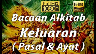 Alkitab Suara - Kitab Keluaran Full HD, pasal & ayat