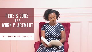Pros & Cons of a Work Placement | Things that you should consider