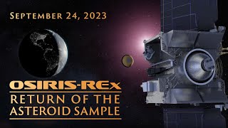 Osiris-Rex Returns Sample Of Asteroid Bennu To Earth