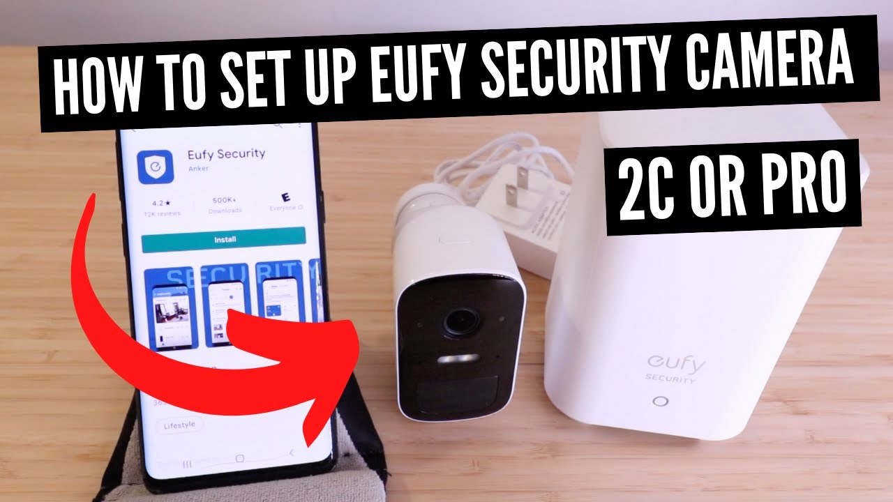 How To Set Up Eufy Security Camera Eufy 2C 