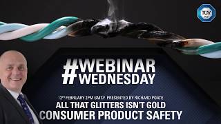 TÜV SÜD Webinar | Consumer Product Safety by Richard Poate