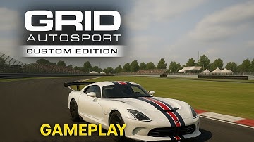 Grid Autosport Custom Edition | Epic Racing Gameplay Walkthrough (No Commentary)