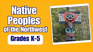 Native Peoples of the Northwest | Learn about the daily life and culture of Native Peoples