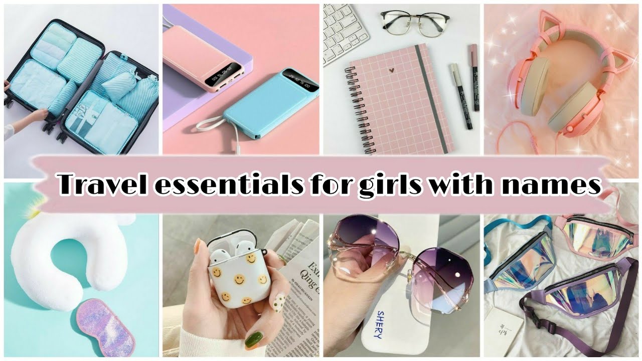 Travel essentials for girls with names • Flight travel essentials