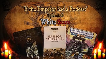 If the Emperor had a Podcast - Episode 0: White Scars (Pilot)