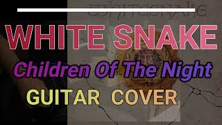 Whitesnake - Children Of The Night Guitar cover  by Chiitora