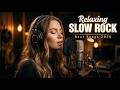 BEST RELAXING Slow Rock Ballads 2026 🎧 Soft Rock | Emotional | Calm | Night Music