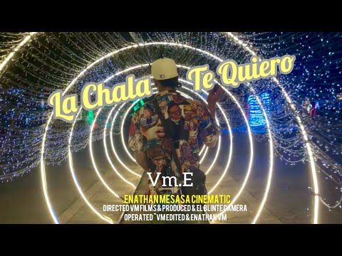 LA CHALA - TE QUIERO ( Video Oficial ) Dir VmFilms