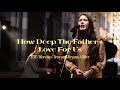 How Deep The Father's Love For Us – HTB Worship + Troy and Teyana Miller | Easter at HTB