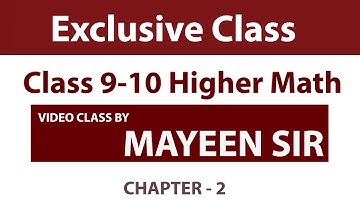 SSC Higher Math Class 9-10 (Chapter 2). #Mobydick_Online