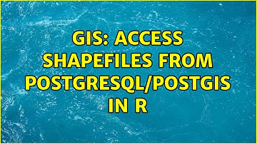 GIS: Access Shapefiles from PostgreSQL/Postgis in R
