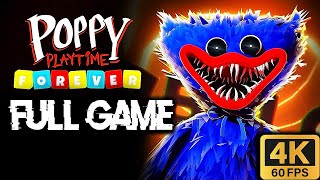 Poppy Playtime Forever FULL Game Walkthrough (4K60fps)