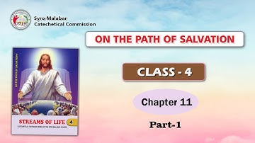 ON THE PATH OF SALVATION | CLASS 4 | CHAPTER 11 | PART 1 | Syro-Malabar