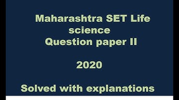 Maharashtra SET Life science question paper 2020, CSIR, DBT BET, ICMR, GATE, Ph D Entrance exam