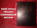 Dark souls trilogy compendium future press review