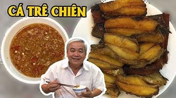 🔥 Cá Trê rút xương Chiên Giòn Chấm Mắm Gừng ăn với cơm trắng cực ngon !!